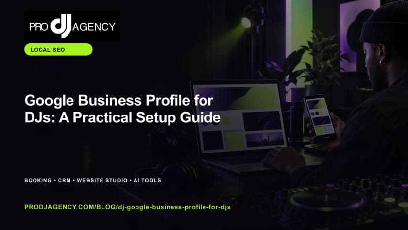 Google Business Profile for DJs: A Practical Setup Guide featured image
