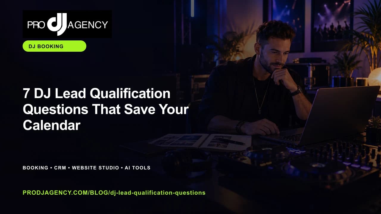 7 DJ Lead Qualification Questions That Save Your Calendar featured image
