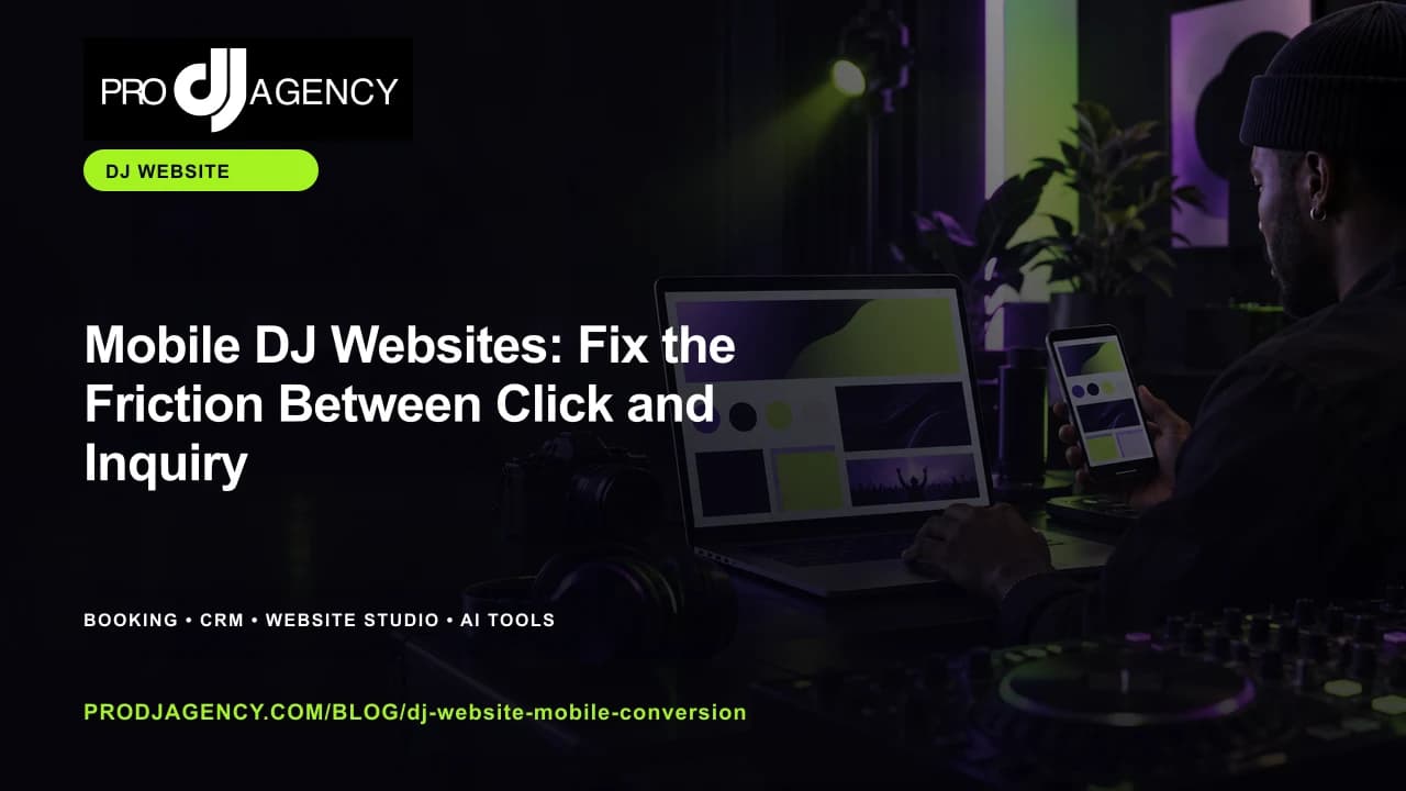Mobile DJ Websites: Fix the Friction Between Click and Inquiry featured image